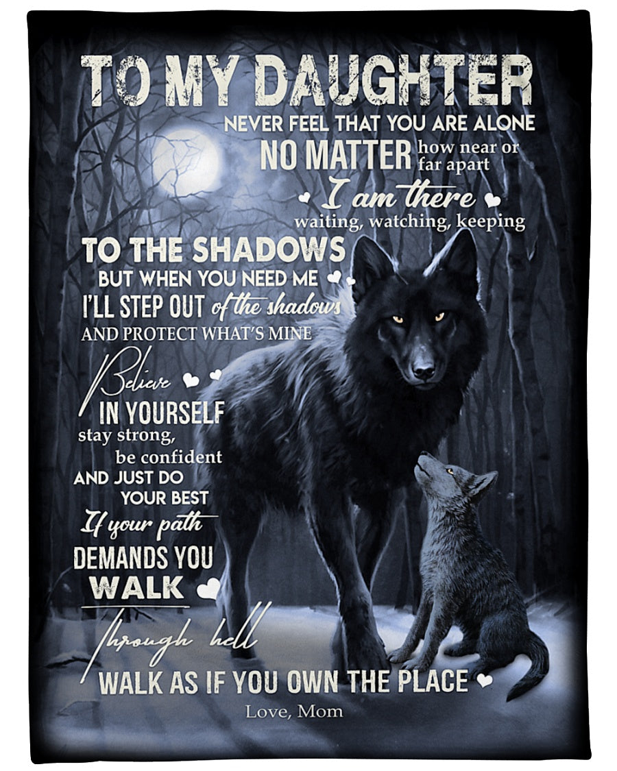 To My Daughter Never Feel That You Are Alone Fleece Blanket - Quilt Blanket Gift For Daughter Gift From Mom To Daughter Home Decor Bedding Couch Sofa Soft And Comfy Cozy 1614530089545.jpg