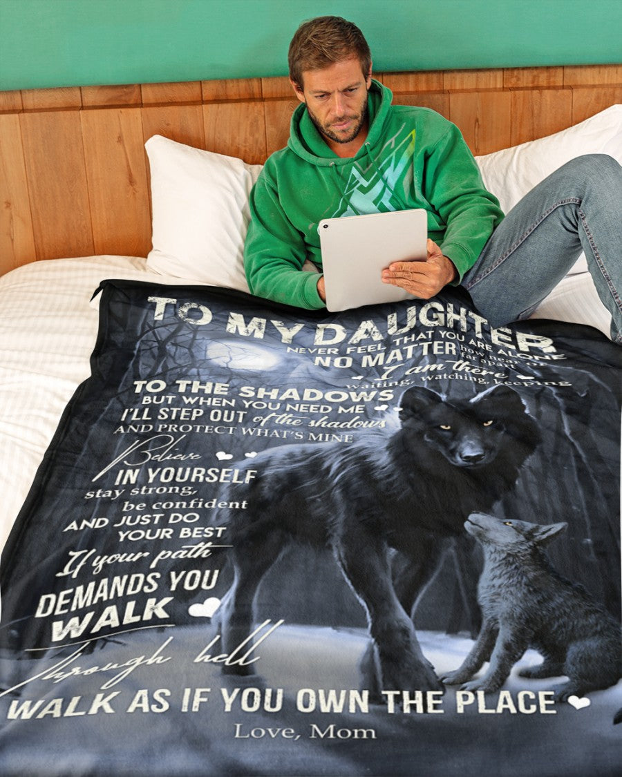 To My Daughter Never Feel That You Are Alone Fleece Blanket - Quilt Blanket Gift For Daughter Gift From Mom To Daughter Home Decor Bedding Couch Sofa Soft And Comfy Cozy 1614530090667.jpg