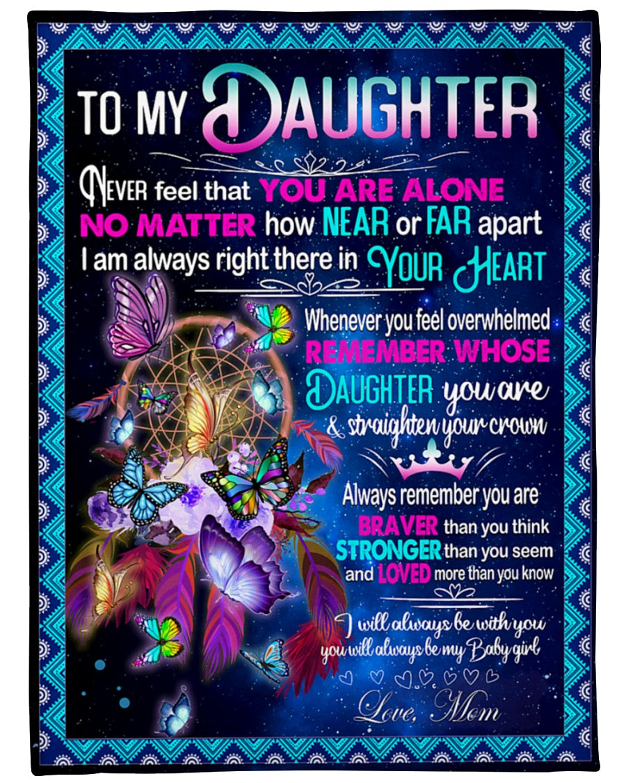 Gift For Daughter Blanket, Butterfly Dreamcatcher To My Daughter Never Feel That You Are Alone - Love From Mom 1614530093652.jpg