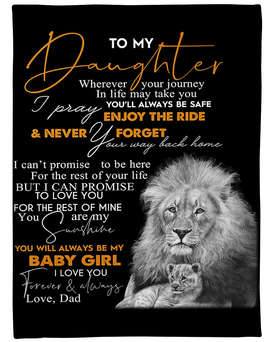 To My Daughter You Will Always Be My Baby Girl Fleece Blanket - Quilt Blanket Gift For Daughter Gift From Dad To Daughter Home Decor Bedding Couch Sofa Soft And Comfy Cozy 1614530095072.jpg