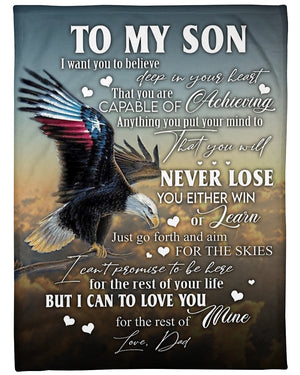 To My Son You Will Never Lose Fleece Blanket - Quilt Blanket Gift For Son Gift From Dad To Son Home Decor Bedding Couch Sofa Soft And Comfy Cozy 1614530097861.jpg