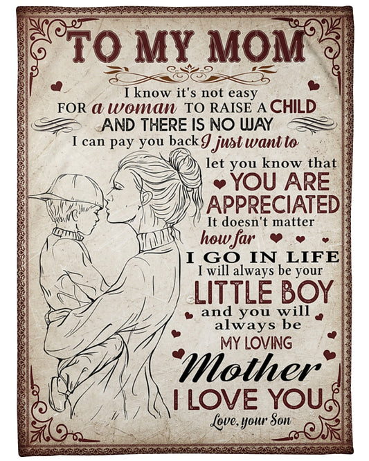 Personalized Blanket - Gift For Mom From Son - Gifts For A Moms Birthday Mother's Day - I Know It's Not Easy For A Woman 1615398145874.jpg