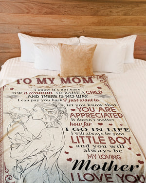 Personalized Blanket - Gift For Mom From Son - Gifts For A Moms Birthday Mother's Day - I Know It's Not Easy For A Woman 1615398146255.jpg