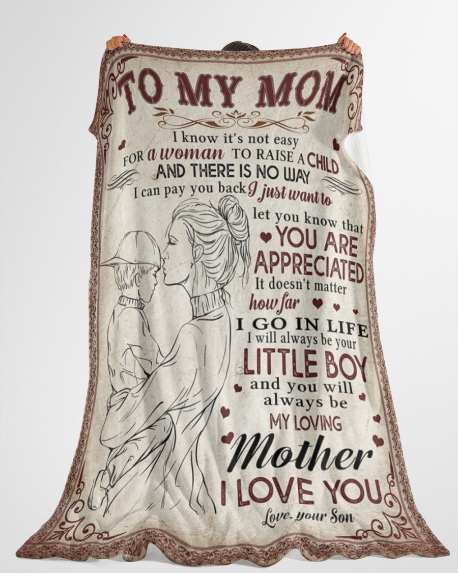 Personalized Blanket - Gift For Mom From Son - Gifts For A Moms Birthday Mother's Day - I Know It's Not Easy For A Woman 1615398147752.jpg