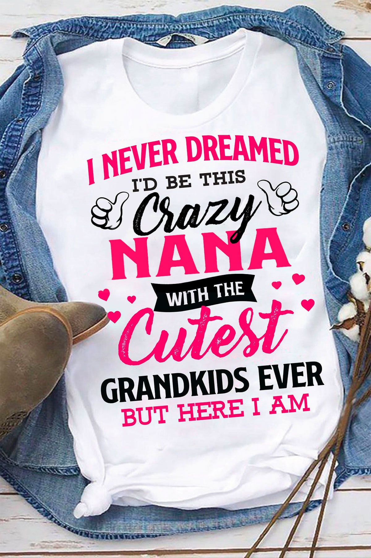 Crazy Nana With Cutest T-shirt Hoodie, 1st Mother's Day Gift, Gift For Family 1615869261791.jpg