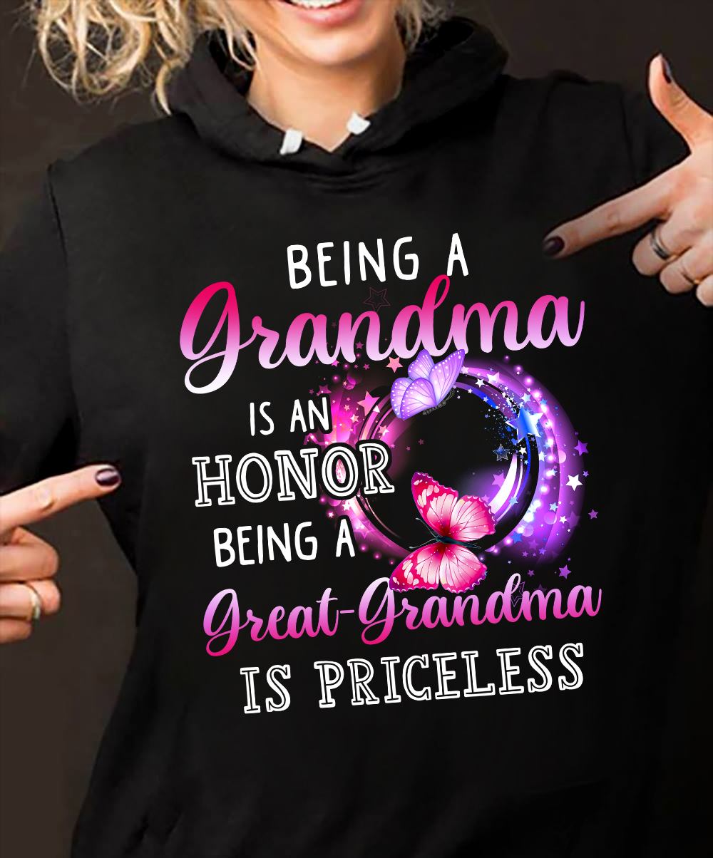 Being A Grandma Is An Honor Being A Great Grandma Is Priceless T-shirt 1619141934815.jpg