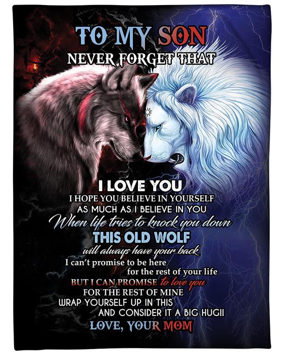 Gift For Son Blanket, To My Son From Mom Never Forget That I Love You Lion and Wolf Blanket 1620726380888.jpg