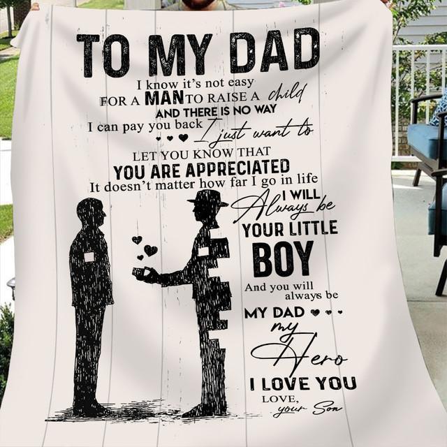 Gift For Father Blanket, To My Dad You Will Always Be My Loving Father - Love From Son 1621321594466.jpg