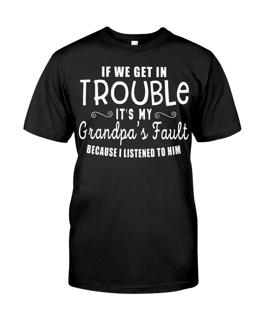 It Is My Grandpa Fault Rv1 T-Shirt | Father's Day Gift 1621357207814.jpg