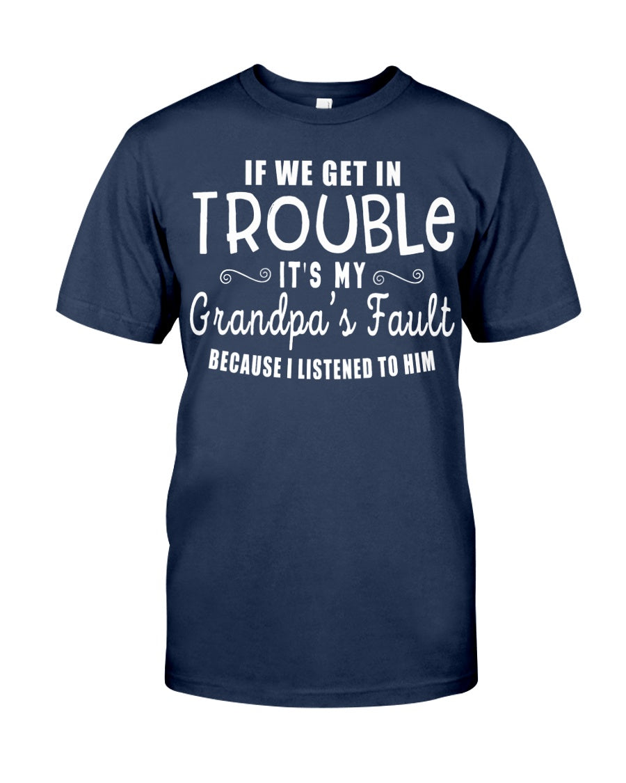 It Is My Grandpa Fault Rv1 T-Shirt | Father's Day Gift 1621357208586.jpg