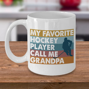 My Favorite Hockey Player Call Me Grandpa Mug Gift For Grandpa Father's Day Gift Double Side Printed Ceramic Coffee Mug Tea Cups Latte 1622085178596.jpg
