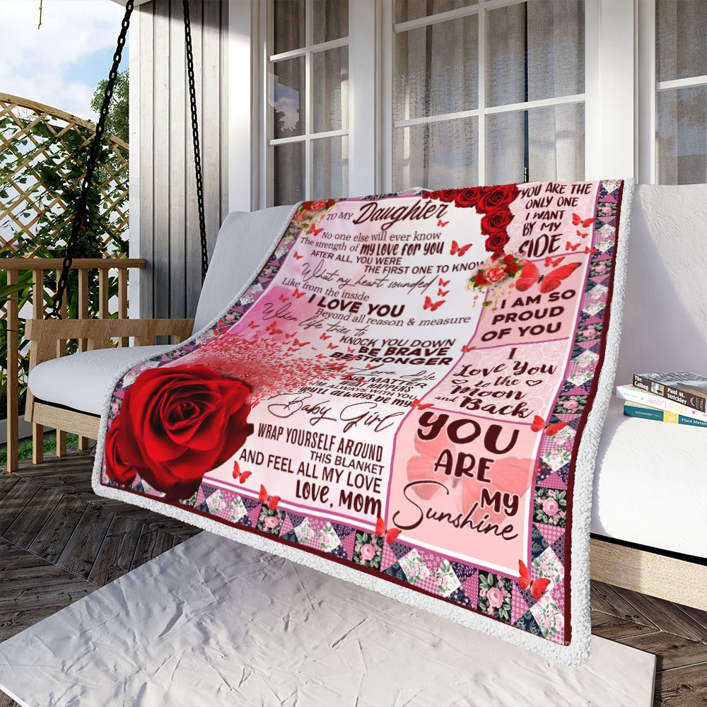 To My Daughter No One Else Will Ever Know Rose Butterfies Blanket Gift From Mom Home Decor Bedding Couch Sofa Soft and Comfy Cozy 1622258385610.jpg