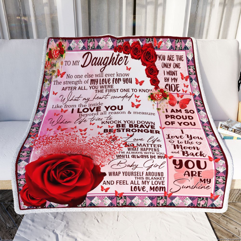 To My Daughter No One Else Will Ever Know Rose Butterfies Blanket Gift From Mom Home Decor Bedding Couch Sofa Soft and Comfy Cozy 1622258385629.jpg