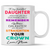 To My Beautiful Daughter Straighten Your Crown Mug Gift For Daughter from Mom Birthday Gift Double Side Printed Ceramic Coffee Mug Tea Cups Latte 1623639171990.png