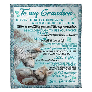 Gift For Grandson Blanket, To My Grandson I'll Always Be With You Fleece Blanket Home Decor Bedding Couch Sofa Soft And Comfy Cozy 1623657121399.jpg