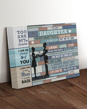 To My Daughter I Am So Proud Of You Portrait Canvas Gift For Daughter From Dad Birthday Gift Home Decor Wall Art Visual Art 1624010385450.jpg