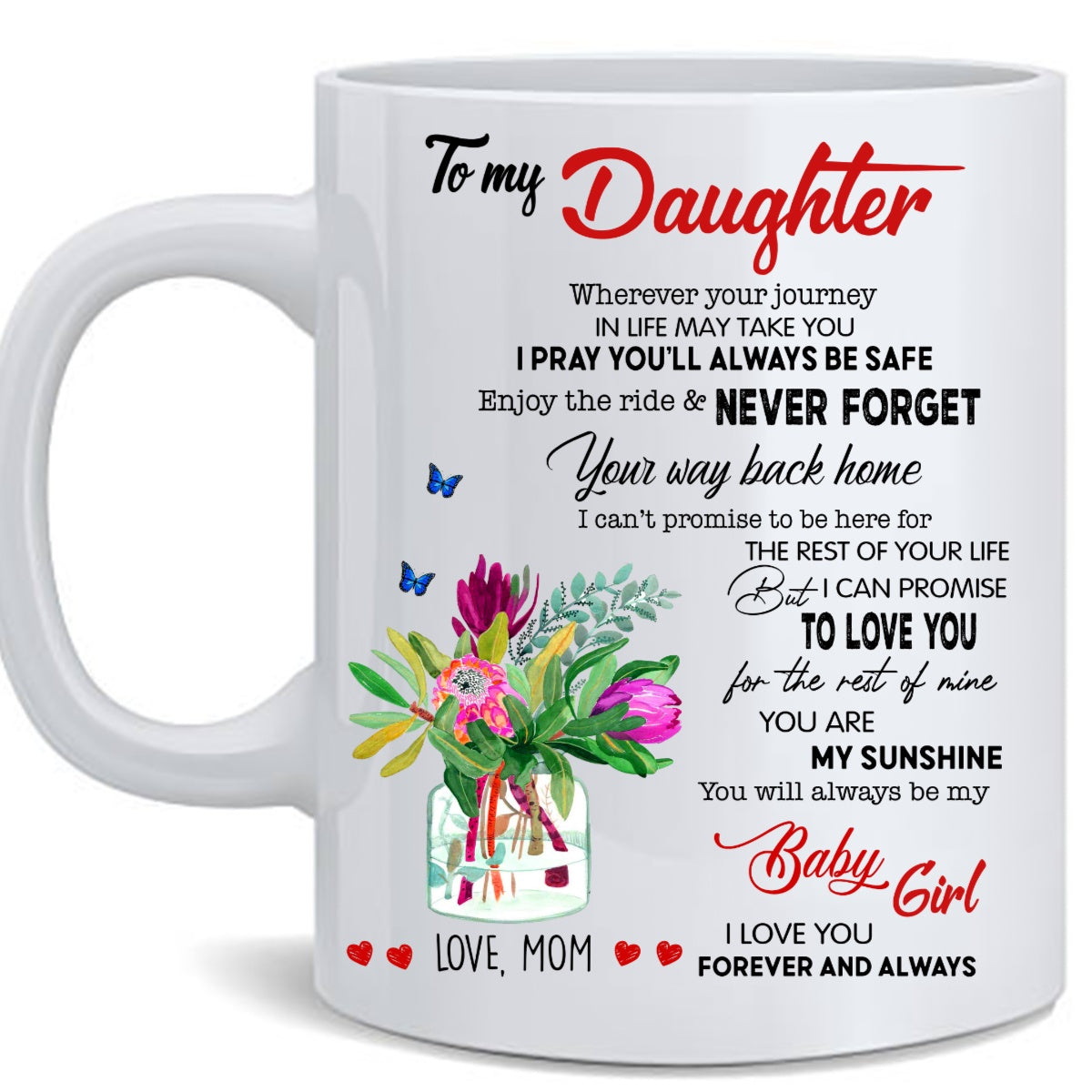 To My Daughter Love You Forever And Always Mug Gift For Daughter From Mom Double Side Printed Ceramic Coffee Mug Tea Cups Latte 1624011788072.png