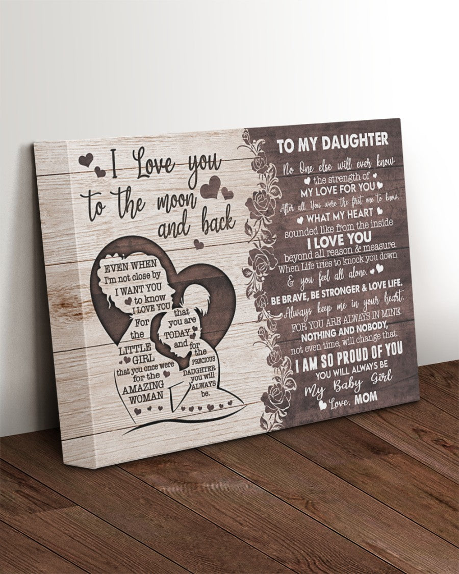 To My Daughter No One Else Will Ever Know Landscape Canvas Gift For Daughter From Mom Birthday Gift Home Decor Wall Art Visual Art 1624249762341.jpg