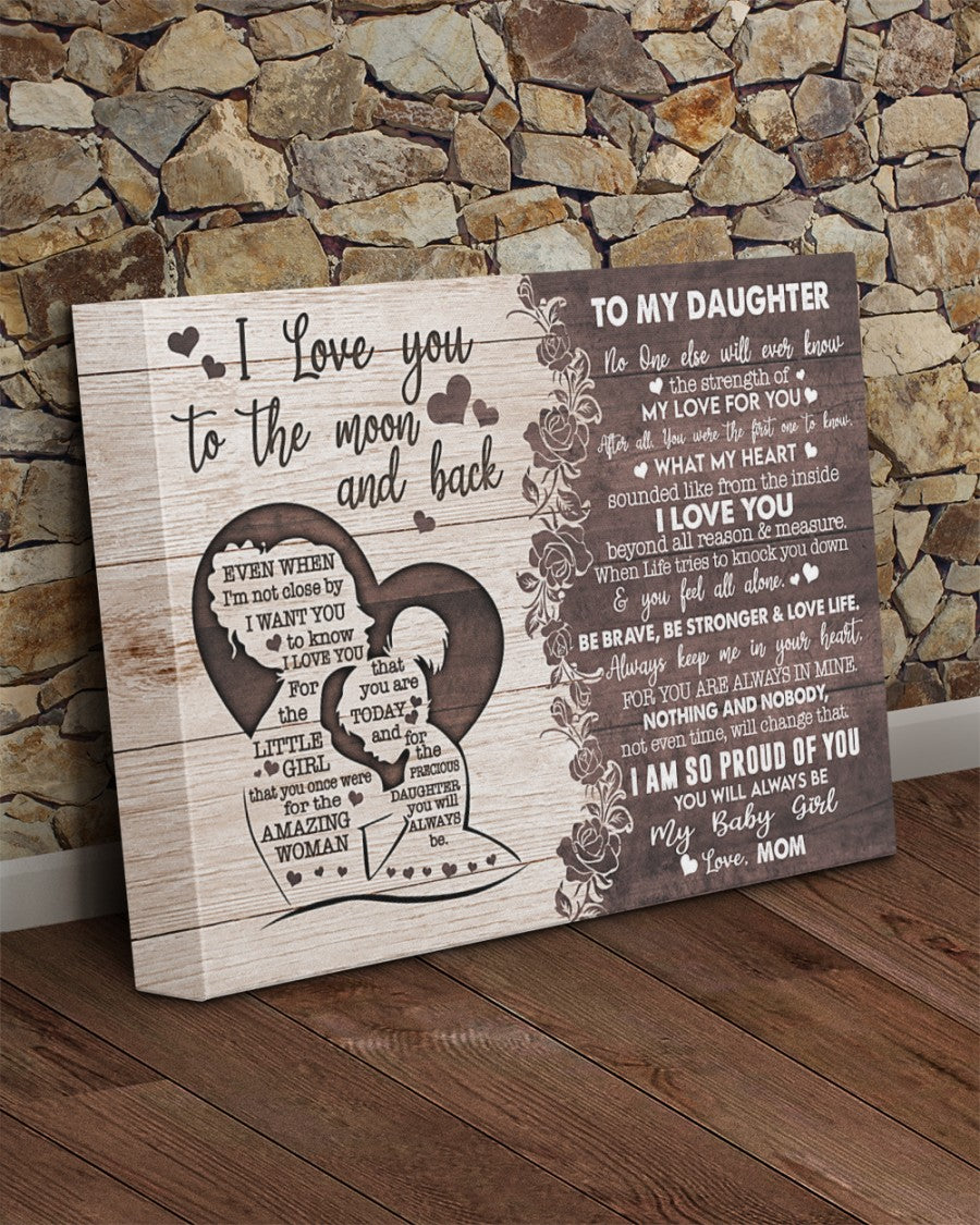 To My Daughter No One Else Will Ever Know Landscape Canvas Gift For Daughter From Mom Birthday Gift Home Decor Wall Art Visual Art 1624249762808.jpg