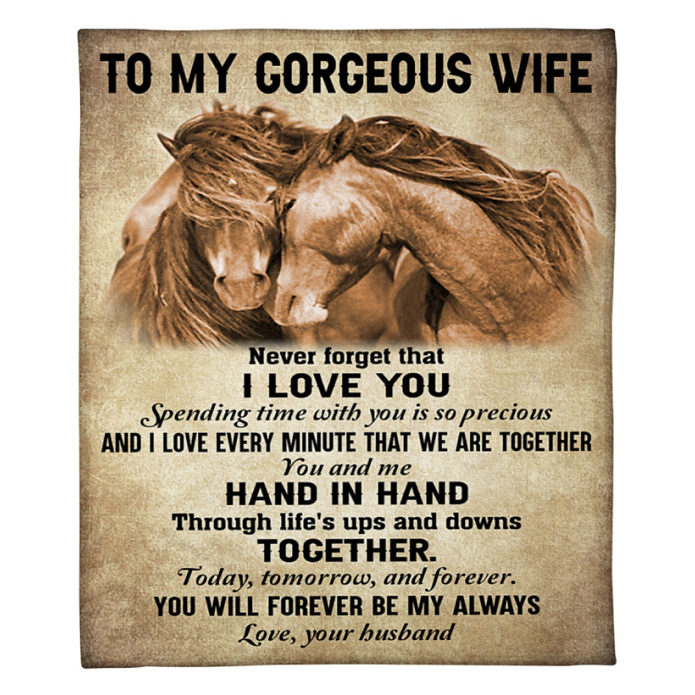 Gift For Wife Blanket, To My Gorgeous Wife Horse Never Forget That I Love You - Love From Husband 1624508635581.jpg
