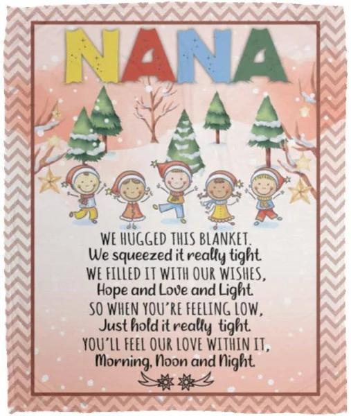 Nana Just Hold It Really Tight We Love You Blanket - Grandma Christmas Gift 1625541917993.jpg