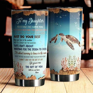 To My Daughter Tumbler,Turtle Tumbler,Never Forget That I Love You 1626767799632.jpg