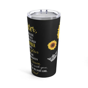 Gift For Daughter Tumbler,To My Daughter Whenever You Feel Overwhelmed 1626768974352.jpg