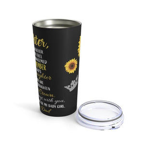 Gift For Daughter Tumbler,To My Daughter Whenever You Feel Overwhelmed 1626768976048.jpg