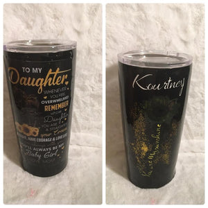 Gift For Daughter Tumbler,To My Daughter Whenever You Feel Overwhelmed Remember 1626769101516.jpg
