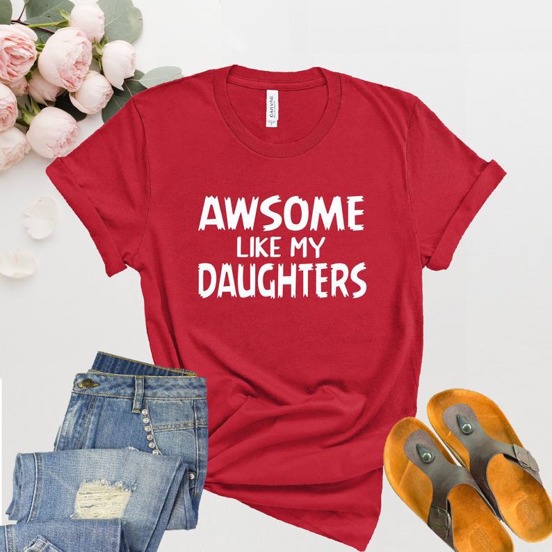 Awesome like my daughters Daughter shirt, 1626833643911.jpg