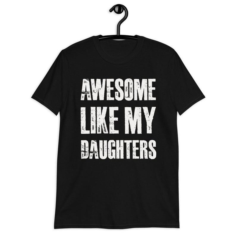 Awesome Like My Daughters T-shirt 1626833797113.jpg