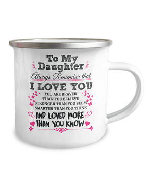 To My Daughter I Love You Campfire Mug Gift For Daughter Family Metal Mugs Metal Enamel Campfire Cup Tin 1626920022679.png