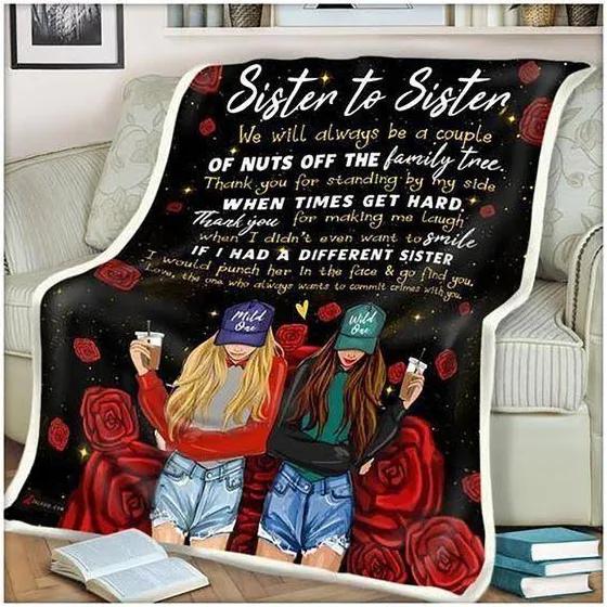 Gift For Sister Blanket, Sister To Sister Thank You For Making Me Laugh Roses 1627015051016.jpg
