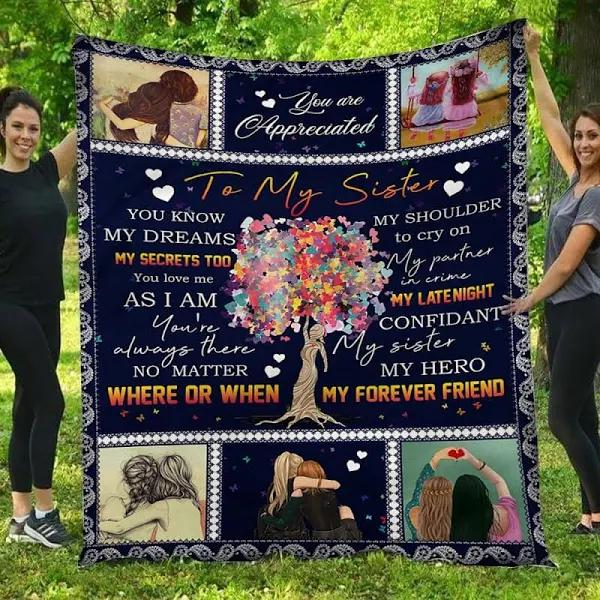 Gift For Sister Blanket, To My Sister My Here My Forever Friend Love Sister Gift 1627015062650.jpg