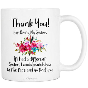 For Sister Mug, Thank You For Being My Sister Mug 1627026620643.jpg