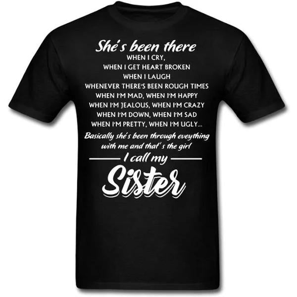 Sister | T-shirts | She Is Been There I Call My Sister 1627094922236.jpg