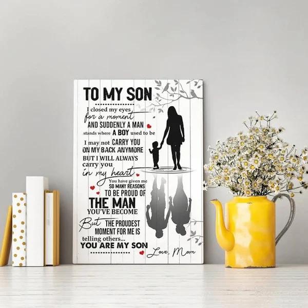 To My Son Canvas, I Closed My Eyes For A Moment And Suddenly A Man Canvas, Gifts For Son From Mom 1627524586517.jpg