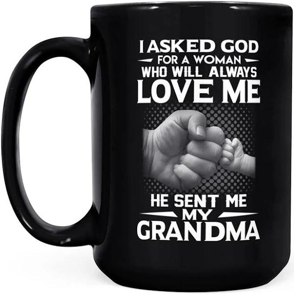 Woman Who Will Always Love Me Is My Grandma - Black Mug Double Side Printed Ceramic Coffee Mug Tea Cups Latte 1628049290298.jpg