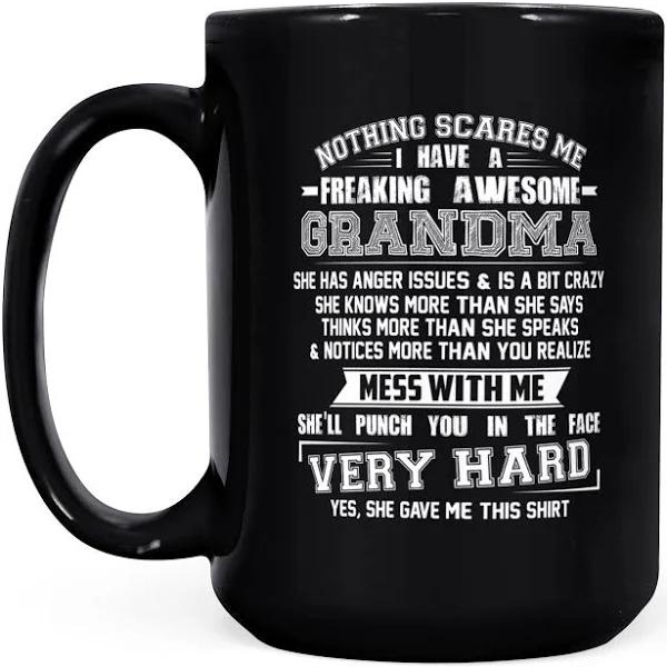 I Have A Freaking Awesome My Grandma Will Punch You In The Face - Black Mug Double Side Printed Ceramic Coffee Mug Tea Cups Latte 1628049291961.jpg