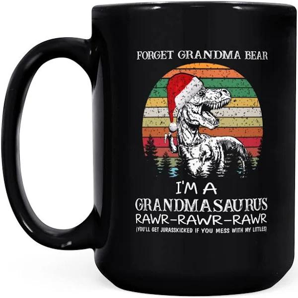 Forget Grandma Bear I'm A Grandmasaurus - Black Mug Double Side Printed Ceramic Coffee Mug Tea Cups Latte 1628049295676.jpg