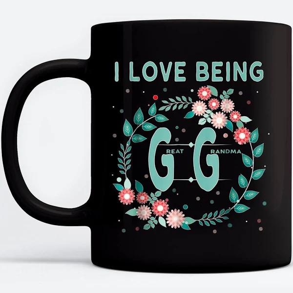 I Love Being GG Great Grandmother Gift Black Mug Double Side Printed Ceramic Coffee Mug Tea Cups Latte 1628050037426.jpg