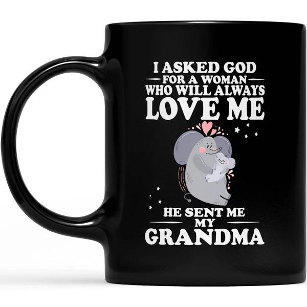 Sent Me My Grandma Who Always Love Me - Black Mug Double Side Printed Ceramic Coffee Mug Tea Cups Latte 1628050044059.jpg