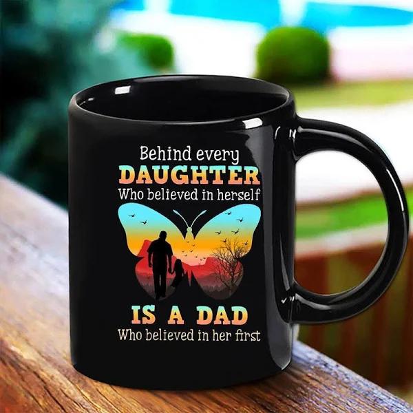 Behind Every Daughter Who Believed To Herself Is A Dad Black Mug Double Side Printed Ceramic Coffee Mug Tea Cups Latte 1628149573104.jpg