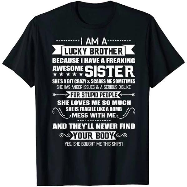 I Am A Lucky Brother Christmas Gift for Brother from Sister T-shirt 1628244954818.jpg
