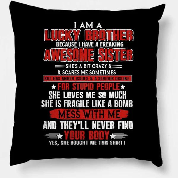 I Am A Lucky Brother Christmas Gift For Brother From Sister Pillow  1628308498107.jpg