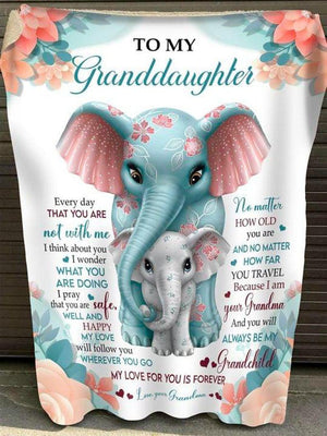 Gift For Granddaughter Blanket, Elephant To My Granddaughter You Will Always Be My Grandchild 1628659004032.jpg