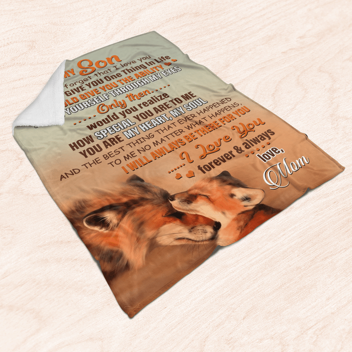 To My son Never Forget That I Love You If I Could Give You One Thing In Life Gift For Son From Mom Birthday Gift Home Decor Bedding Couch Sofa Soft and Comfy Cozy 1628916289778.png