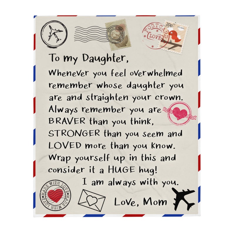 To My Daughter Letter - Whenever You Feel Overwhelmed Remember Whose Daughter Blanket Birthday Gift Home Decor Bedding Couch Sofa Soft And Comfy Cozy 1629105567548.jpg