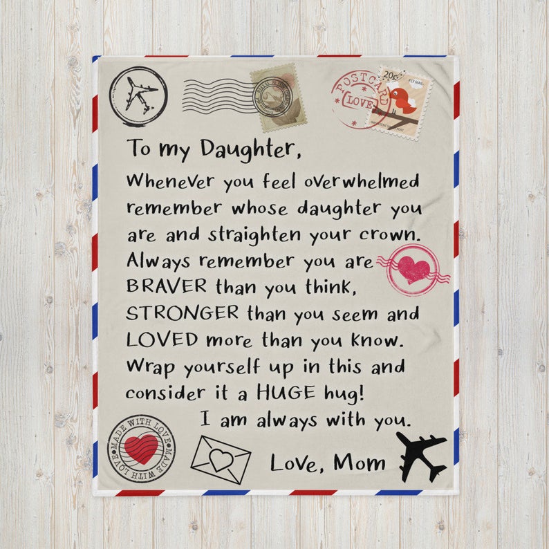 To My Daughter Letter - Whenever You Feel Overwhelmed Remember Whose Daughter Blanket Birthday Gift Home Decor Bedding Couch Sofa Soft And Comfy Cozy 1629105567563.jpg