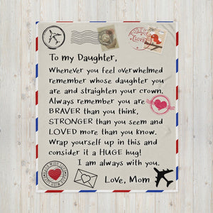 To My Daughter Letter - Whenever You Feel Overwhelmed Remember Whose Daughter Blanket Birthday Gift Home Decor Bedding Couch Sofa Soft And Comfy Cozy 1629105567563.jpg